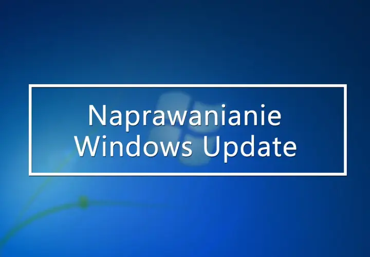 Windows nie chce się zaktualizować? Napraw to krok po kroku!